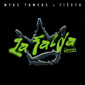 Myke Towers, Tiësto – LA FALDA (Tiësto Remix)